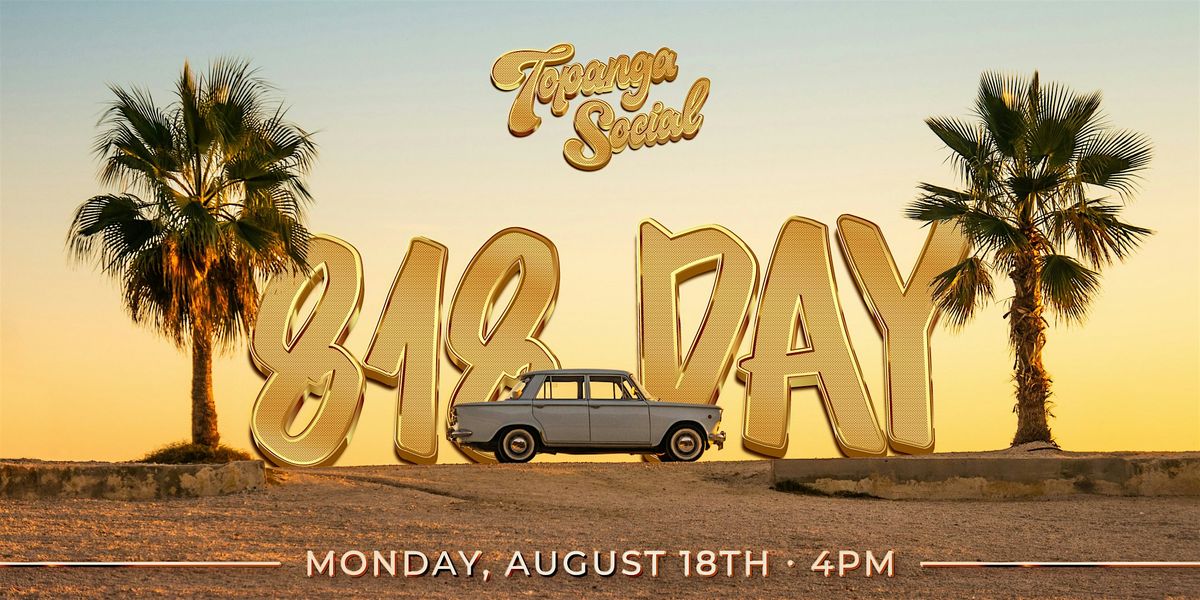 818 Day Celebration at Topanga Social | Event in Los Angeles | AllEvents