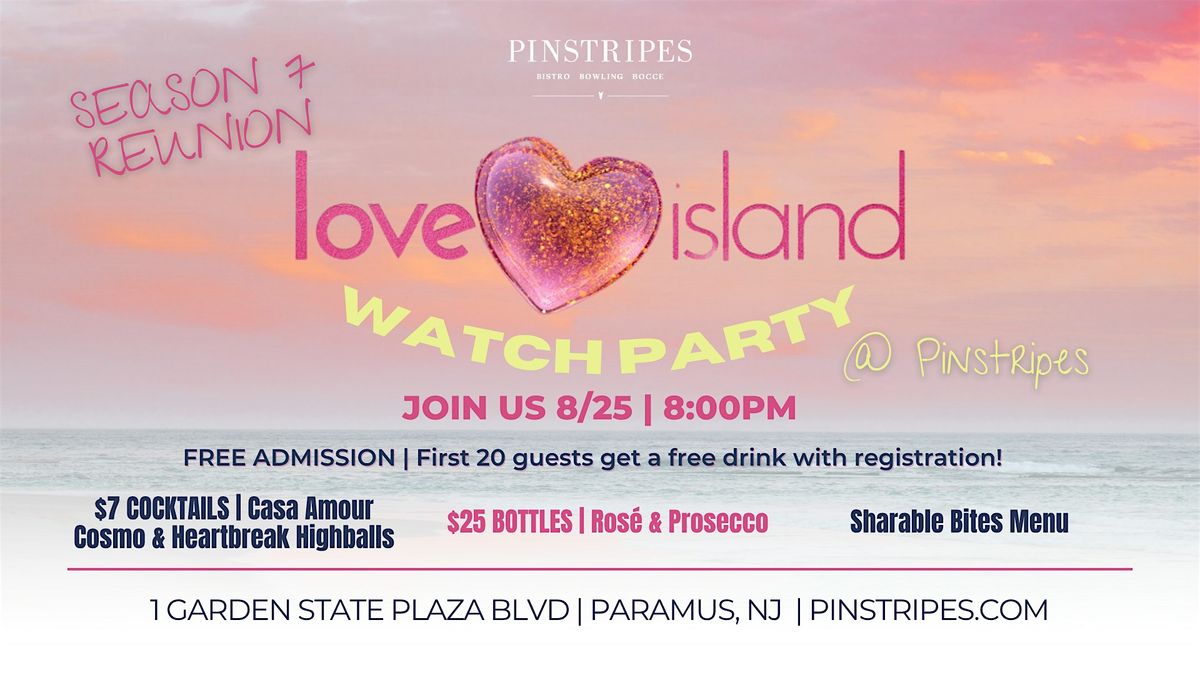Love Island REUNION Watch Party @ Pinstripes Paramus, NJ, 25 August | Event in Paramus | AllEvents