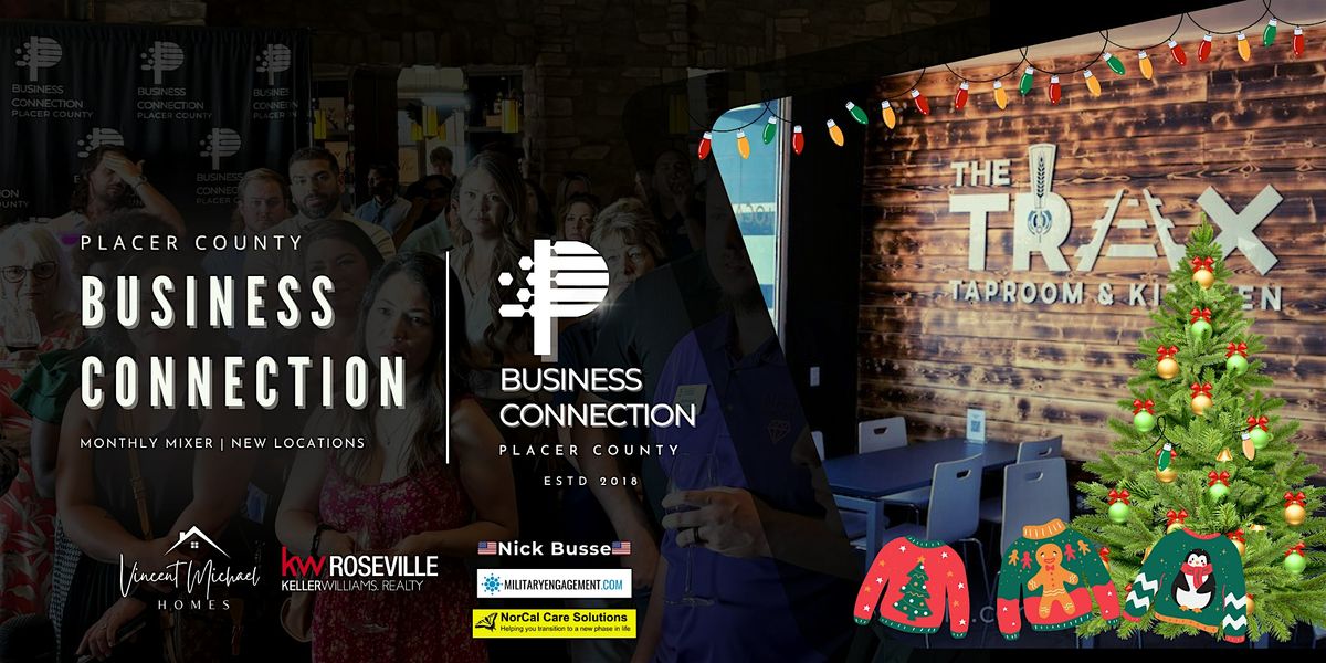 Placer County Business Connection mixer at The Trax Taproom & Kitchen, 9 December | Event in Roseville