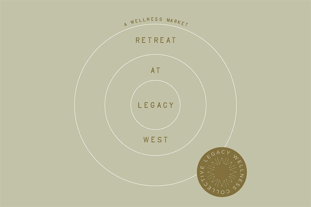 Retreat at Legacy West: A Wellness Market, 31 May | Event in Plano | AllEvents