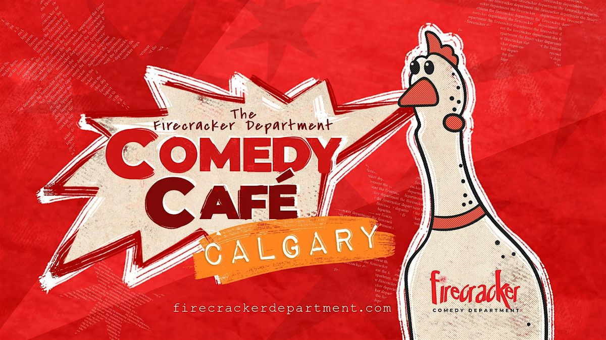 Firecracker Department Comedy Café - Calgary, 16 November | Event in Calgary | AllEvents