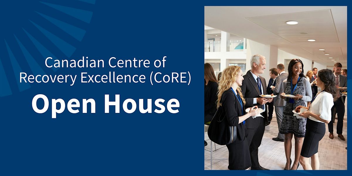 Open House: Canadian Centre for Recovery Excellence (CoRE), 8 December | Event in Calgary | AllEvents