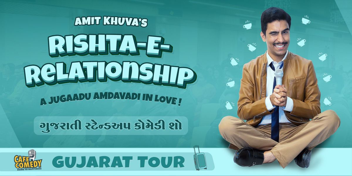 Rishta-E-Relationship ft. Amit Khuva : Comedy Show, 1 June | Event in Nadiad | AllEvents