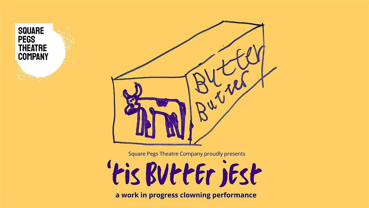 'Tis Butter Jest, 16 July | Event in Canterbury | AllEvents