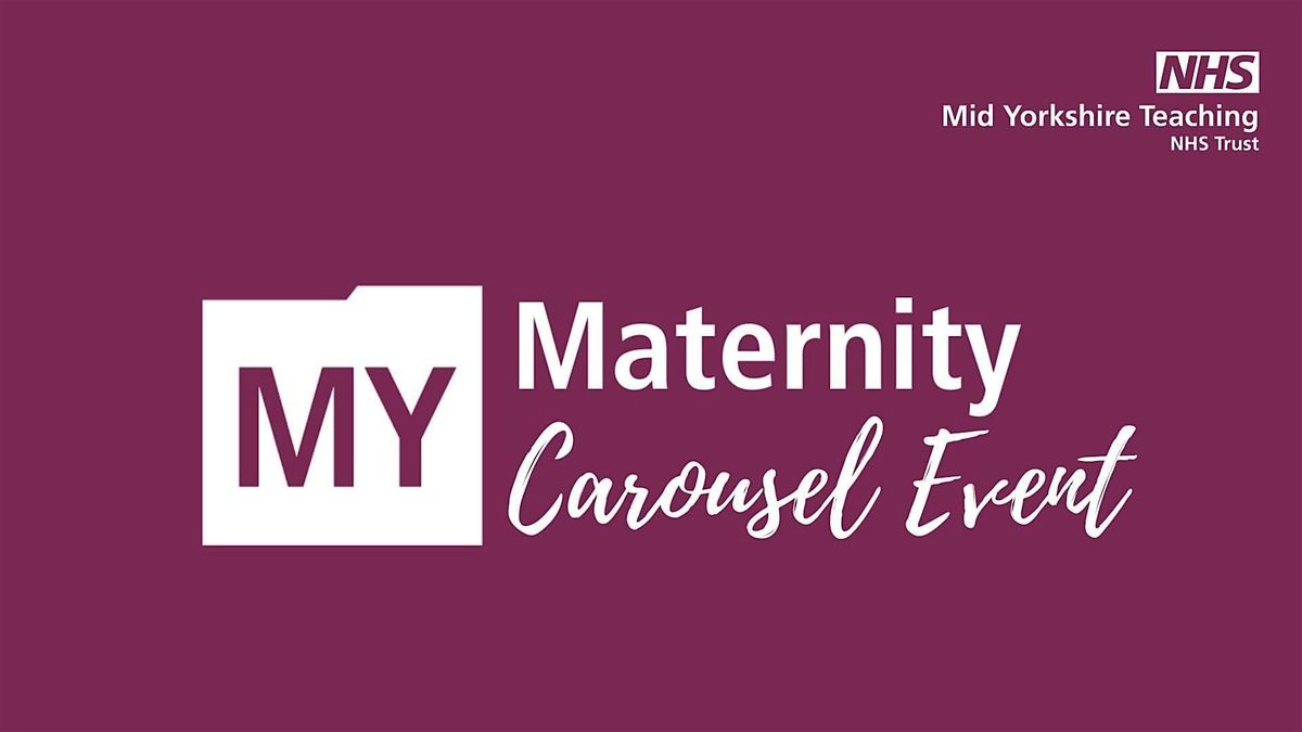 MY Maternity Carousel event, 16 August | Event in Pontefract | AllEvents
