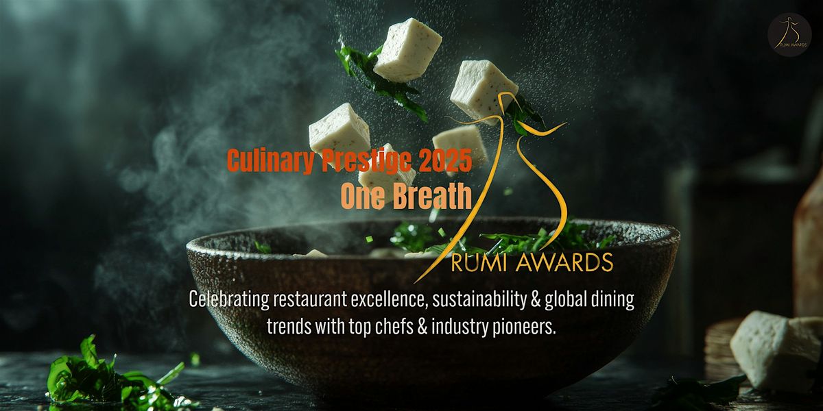 Rumi Culinary Prestige 2025: Redefining Dining, Inspiring Flavor, 27 September | Event in Pleasanton | AllEvents