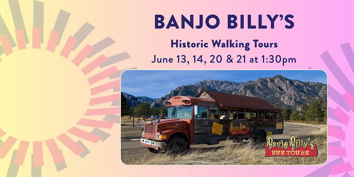 Banjo Billy's Historic Walking Tours, 13 June | Event in Boulder | AllEvents