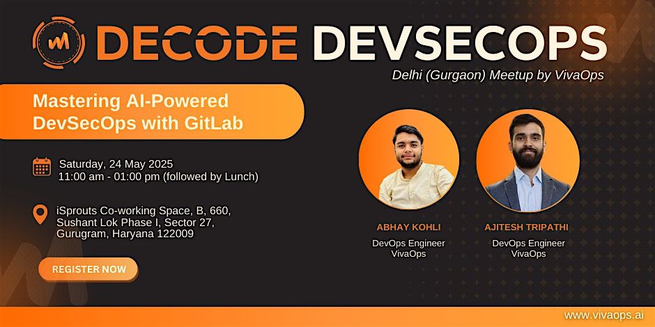 DeCODE DevSecOps - Delhi Meetup by VivaOps, 24 May | Event in Gurugram | AllEvents