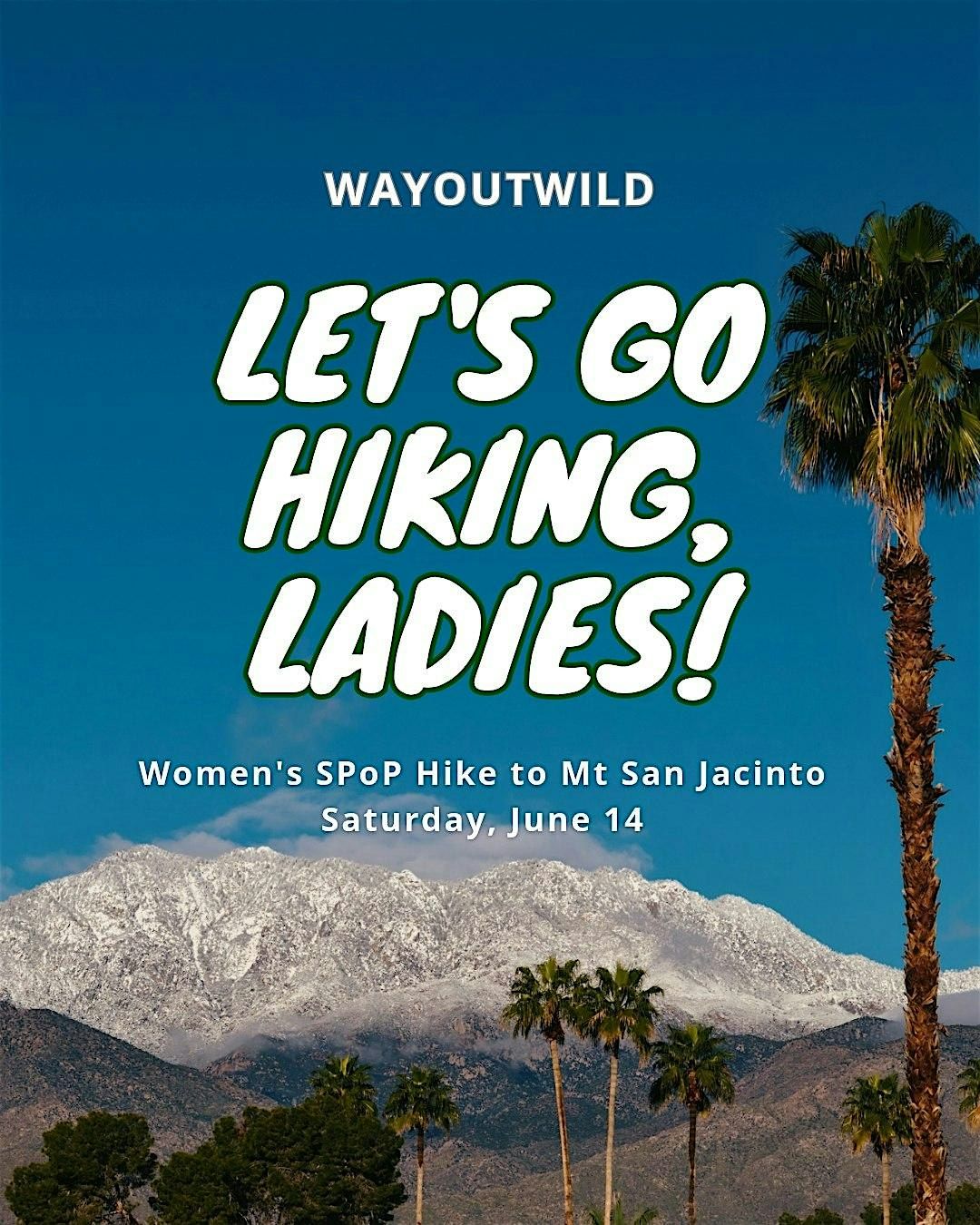 Women's SPoP Hike to Mt San Gorgonio, 28 June | Event in Palm Springs | AllEvents