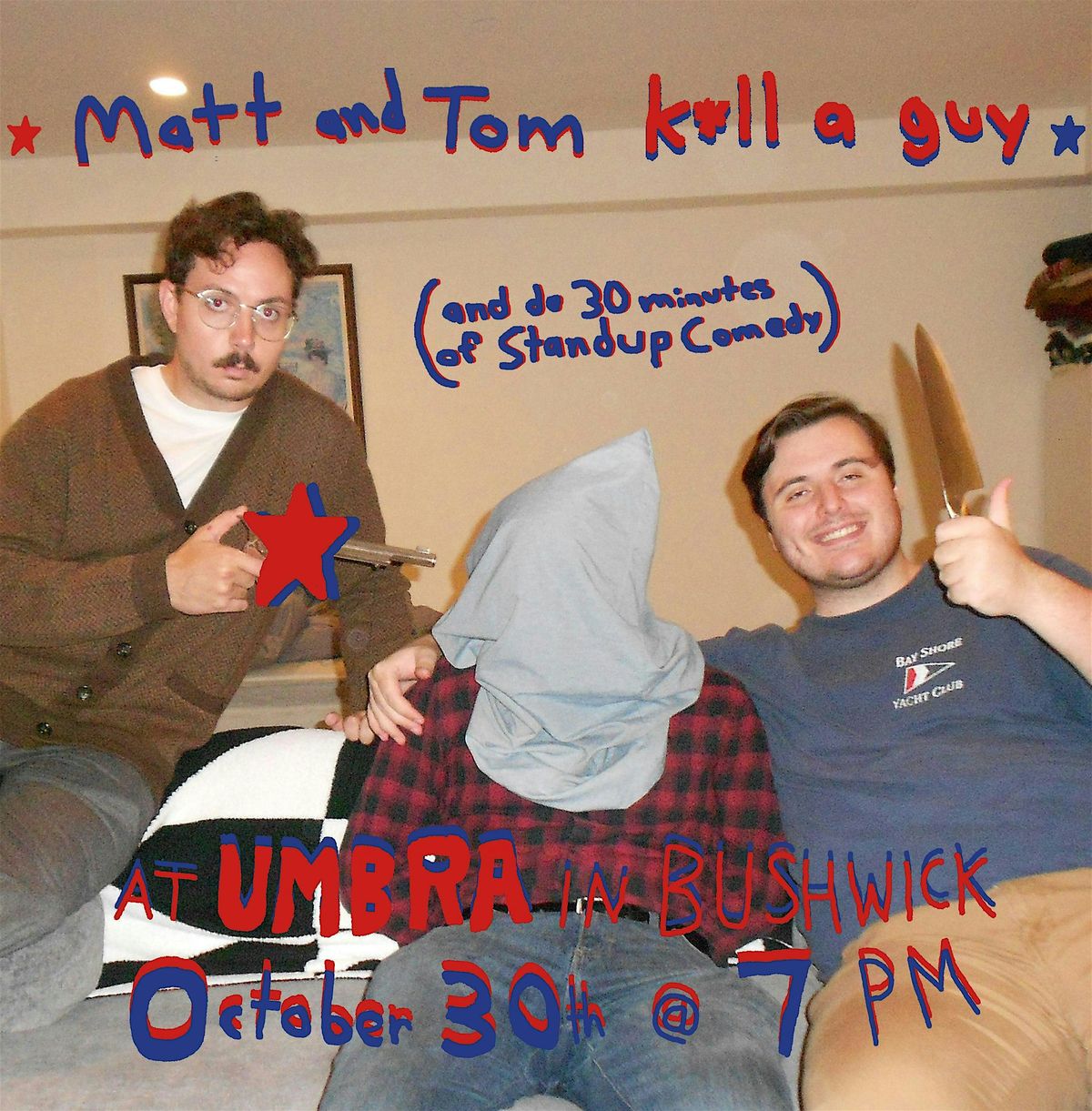 Matt and Tom K*** A Guy: A Standup Comedy Show, 30 October | Event in Brooklyn | AllEvents