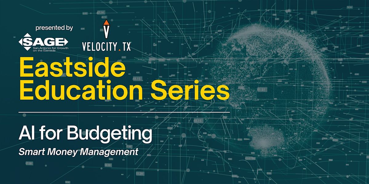 AI For Budgeting - Eastside Education Series, 15 November | Event in San Antonio | AllEvents