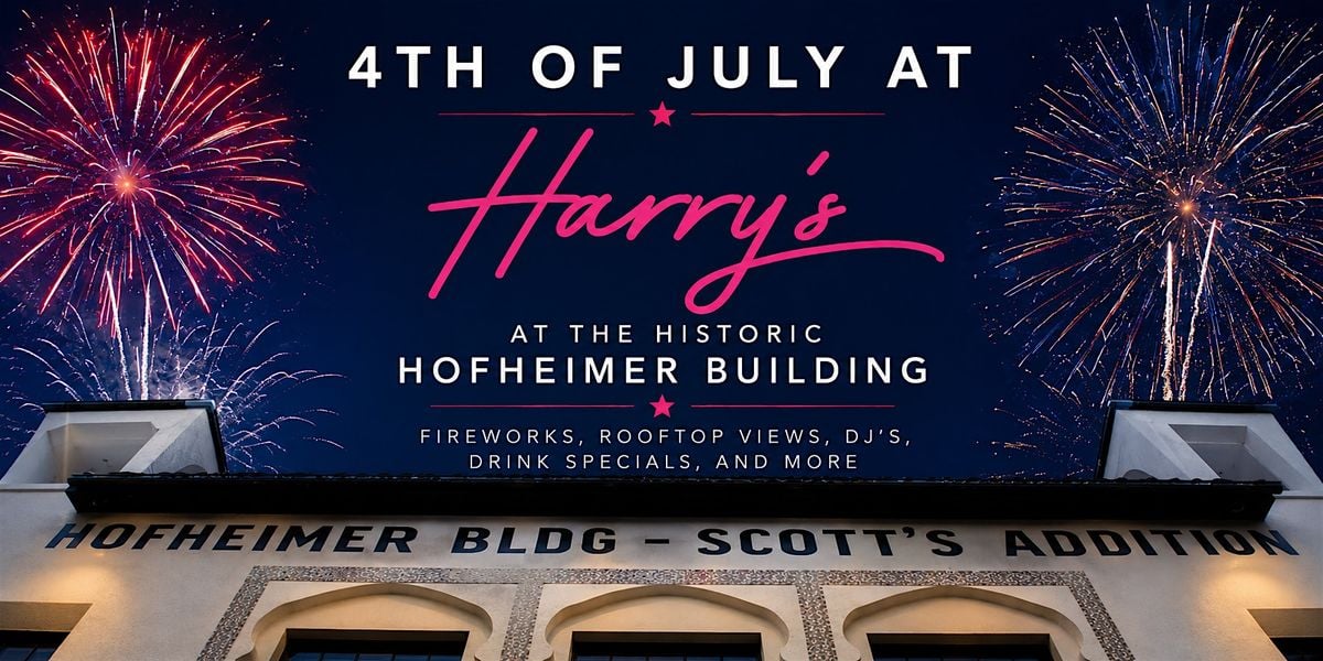 4th of July at Harry's at Hofheimer