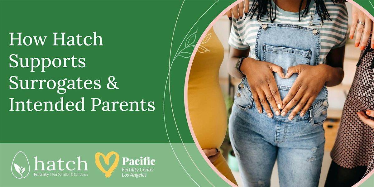 How Hatch Supports Surrogates & Intended Parents, 19 August | Online Event | AllEvents