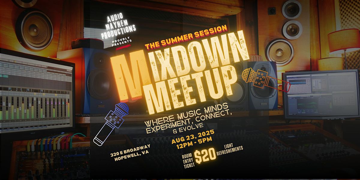 The Mixdown Meetup, 23 August | Event in Hopewell | AllEvents