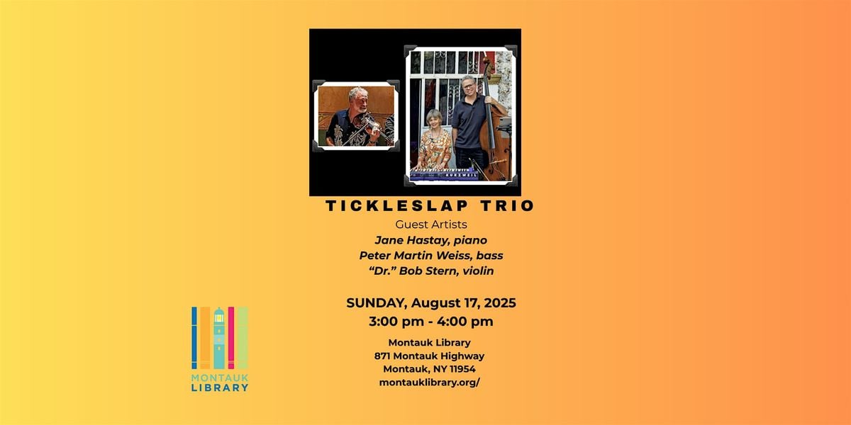 Tickleslap Trio, 17 August | Event in Montauk | AllEvents