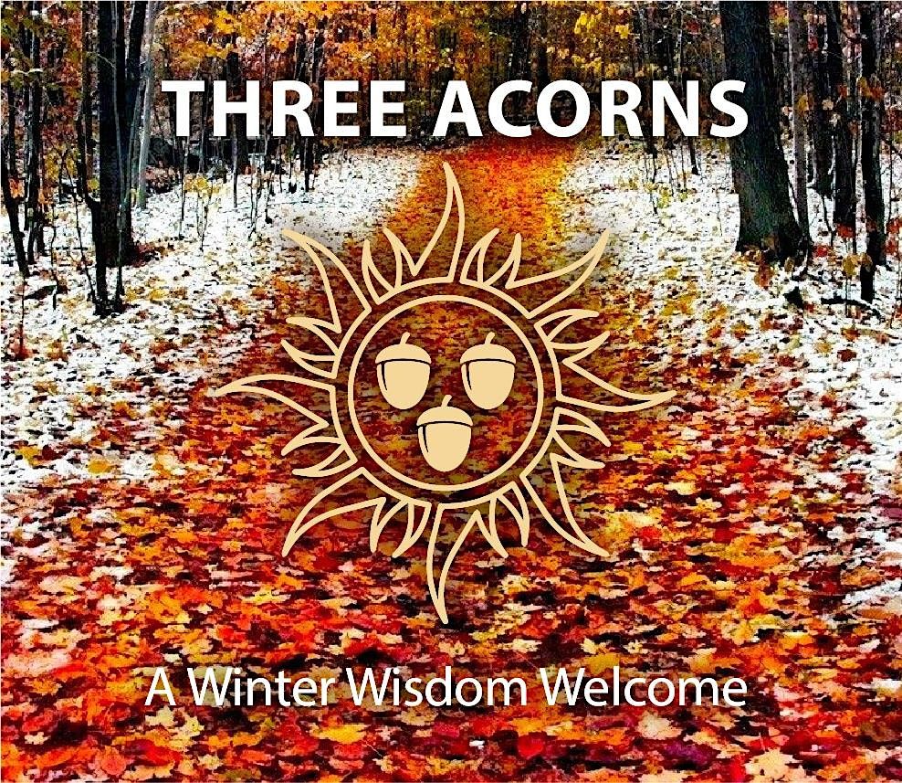 Three Acorns – A Winter Wisdom Welcome, 30 November | Event in London | AllEvents