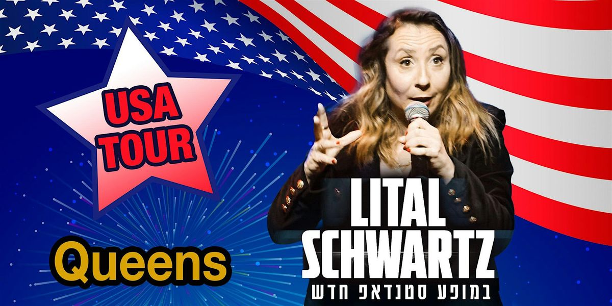 Lital Schwartz, Stand-Up Comedy Show - Queens, 19 October | Event in Queens | AllEvents