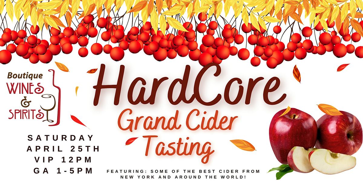 Hardcore Grand Spring Cider Tasting at Boutique Wines, Spirits & Cider 2026, 25 April | Event in Fishkill