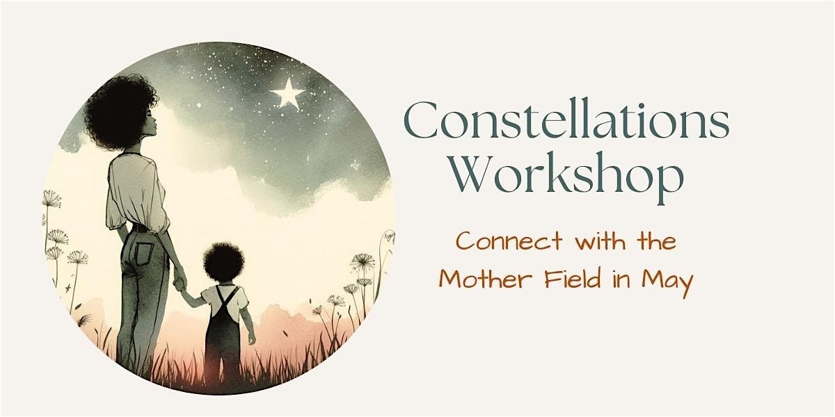May 24th Constellations Workshop, 24 May | Event in Glendale | AllEvents