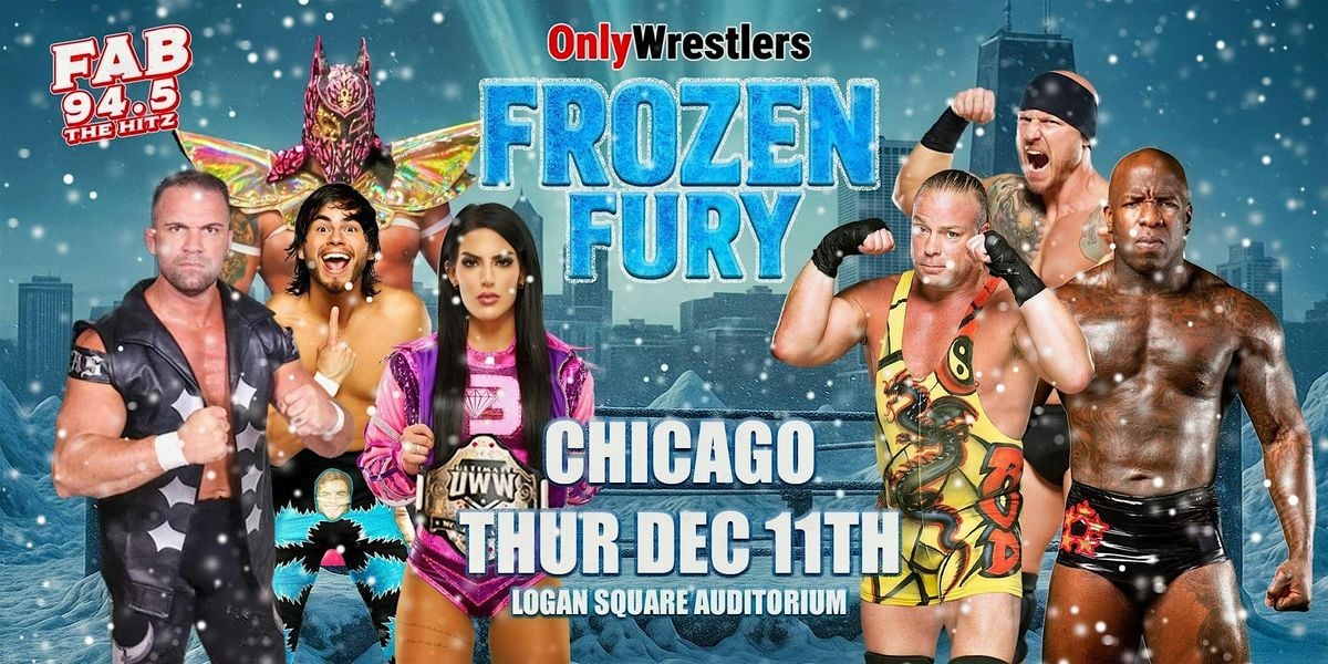 OnlyWrestlers  Frozen Fury, 11 December | Event in Chicago | AllEvents