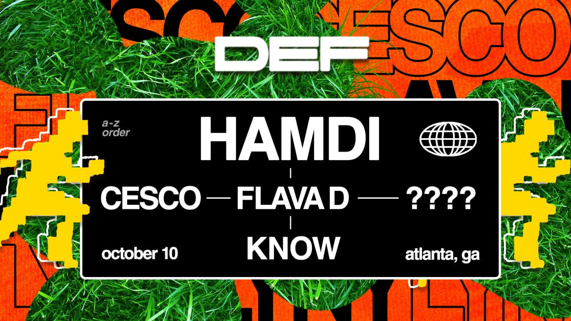 Hamdi Fc At Def: Hamdi, ????, Flava D, Cesco & Know in Atlanta, 10 October | Event in Atlanta | AllEvents
