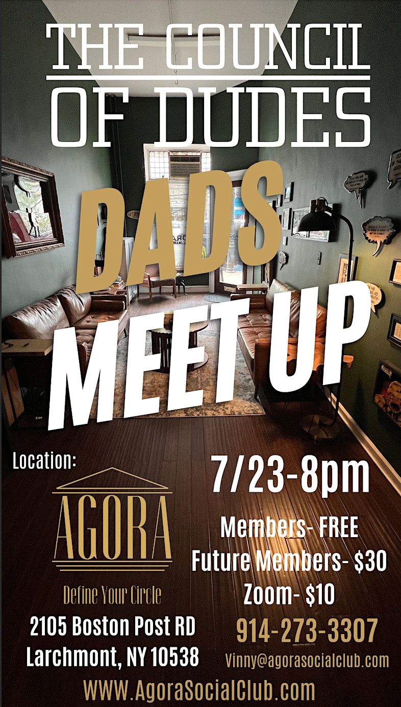 The Council of Dudes Presents: Dad's Group Meetup | Event in Larchmont | AllEvents