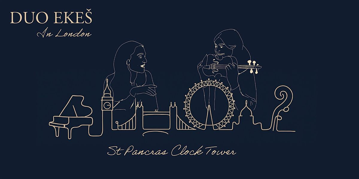 Duo Ekeš  live in London at the St Pancras Clock Tower, 25 January | Event in London | AllEvents