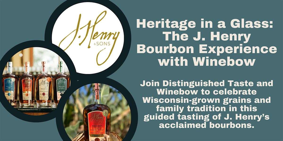 Heritage in a Glass:  The J. Henry Bourbon Experience with  Winebow, 17 December | Event in Excelsior | AllEvents