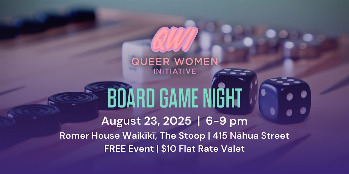QWI's Board Game Night, 23 August | Event in Honolulu | AllEvents