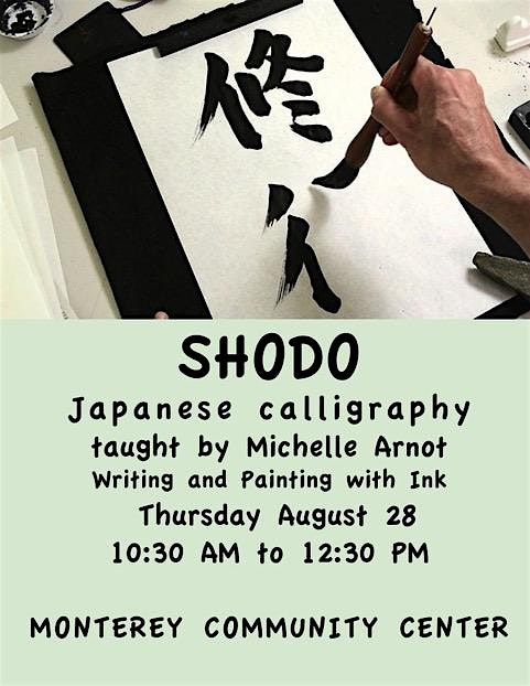 Japanese Calligraphy Workshop with Michelle Arnot, 28 August | Event in Monterey | AllEvents
