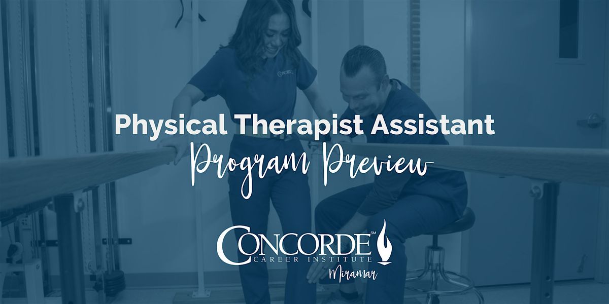 Physical Therapist Assistant Program Preview - Concorde Miramar, 13 August | Event in Miramar | AllEvents