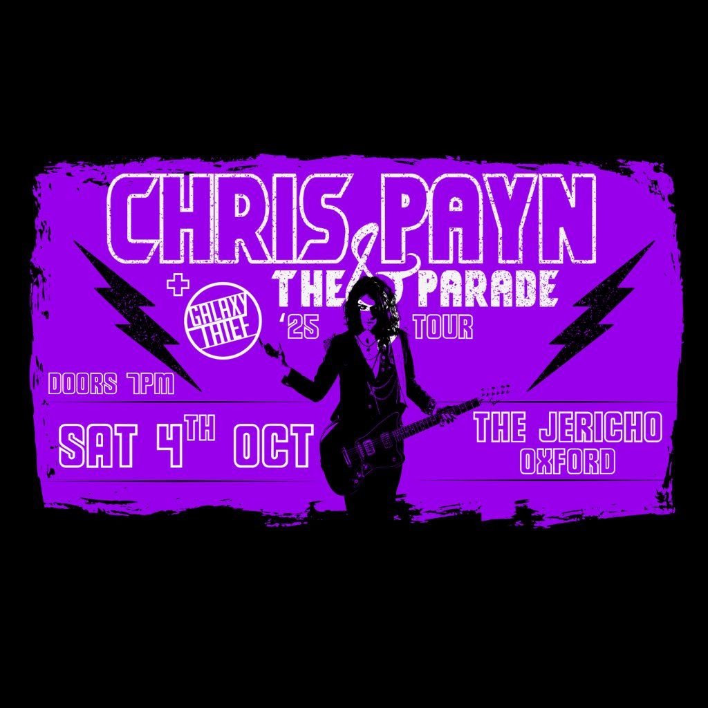 Chris Payn & The Parade - The Jericho Tavern Oxford, 4 October | Event in Oxford | AllEvents