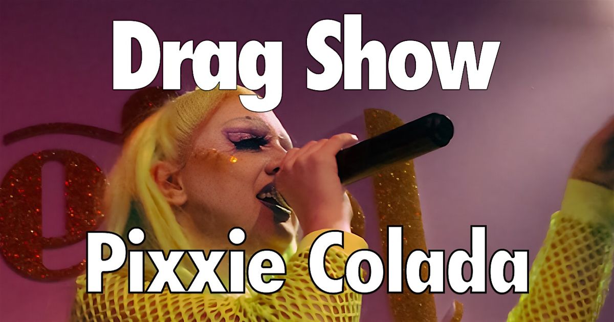 Free Drag Show in Amsterdam | Slay The Night Away! with Pixxie Colada, 18 October | Event in Amsterdam | AllEvents
