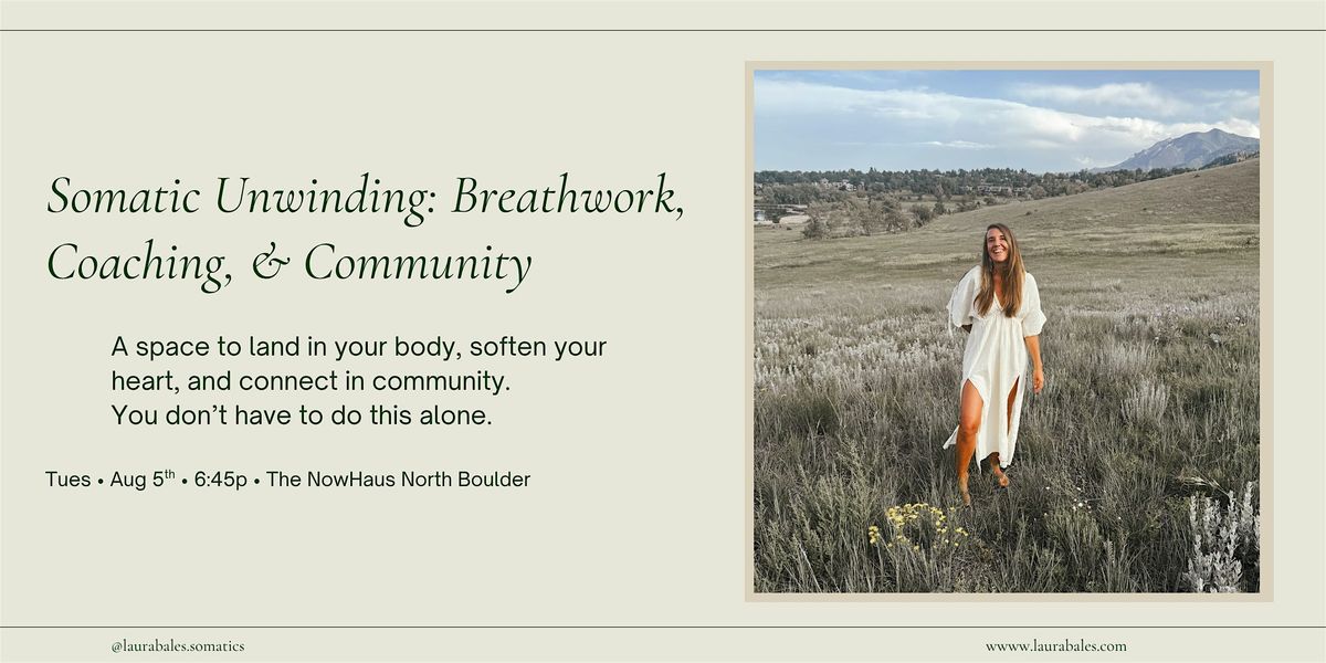 Somatic Unwinding: Breathwork, Coaching, and Collective Integration, 5 August | Event in Boulder | AllEvents