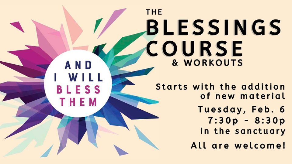 The Blessings Course and Workouts, Fellowship of Christ EPC, Cary ...