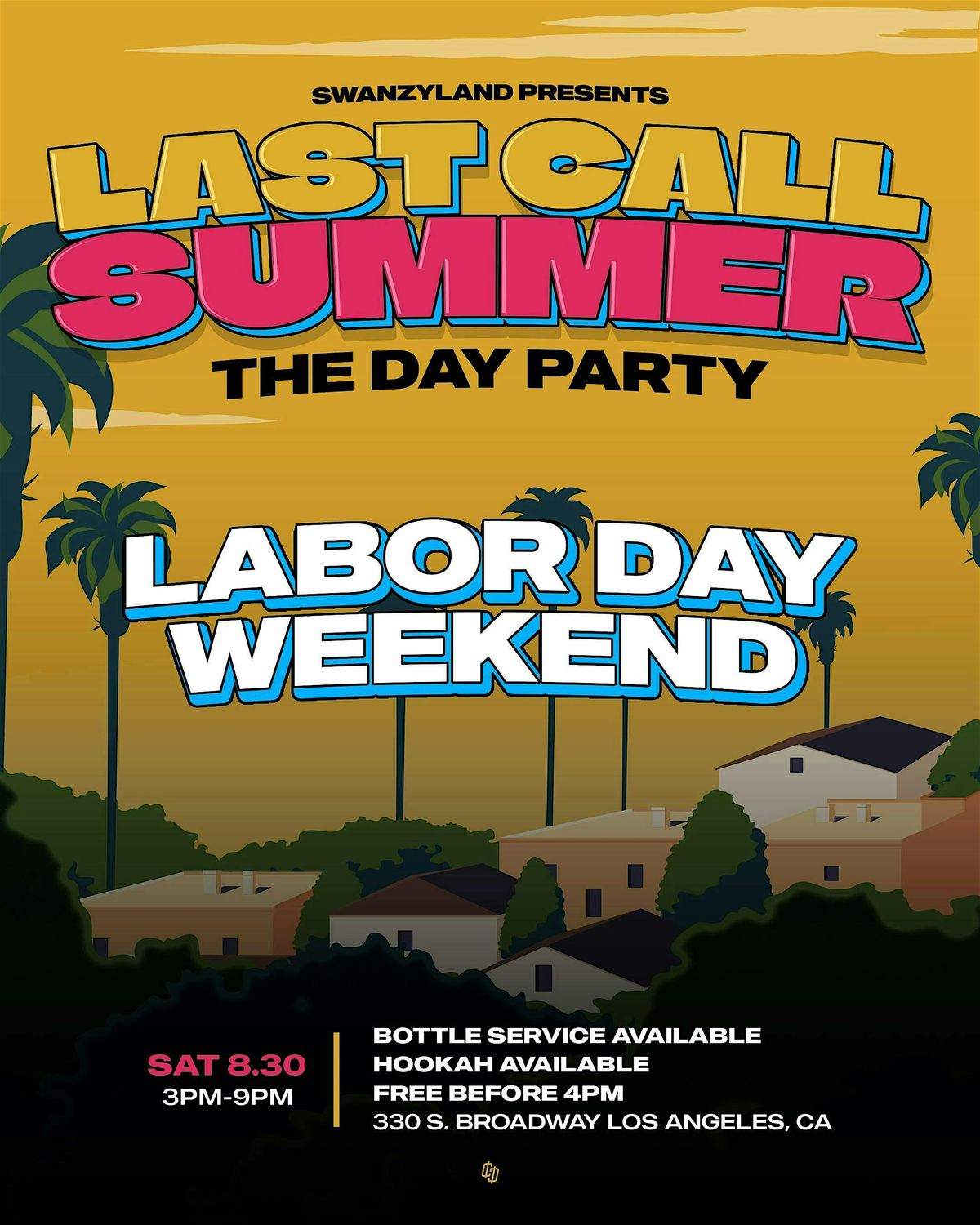 LAST CALL SUMMER : THE DAY PARTY, 30 August | Event in Los Angeles | AllEvents