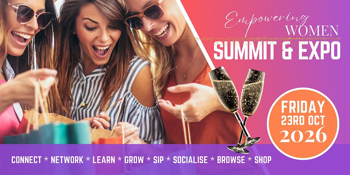 2026 EMPOWERING Women Summit & EXPO, 23 October | Event in Bokarina | AllEvents