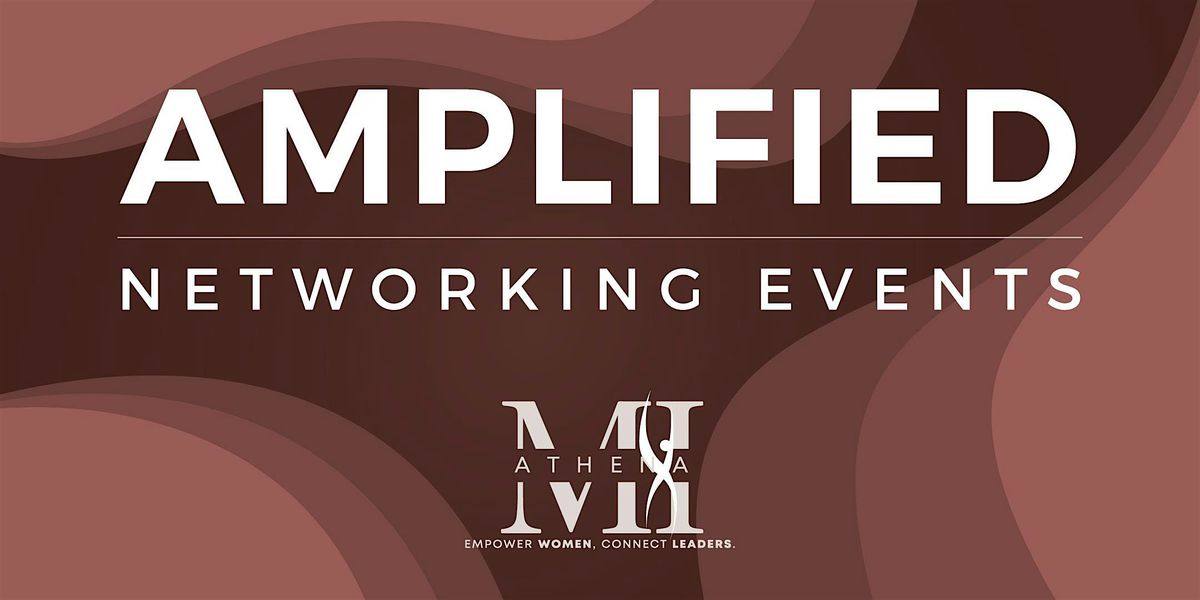 MI ATHENA - September Amplified Networking Event, 10 September | AllEvents