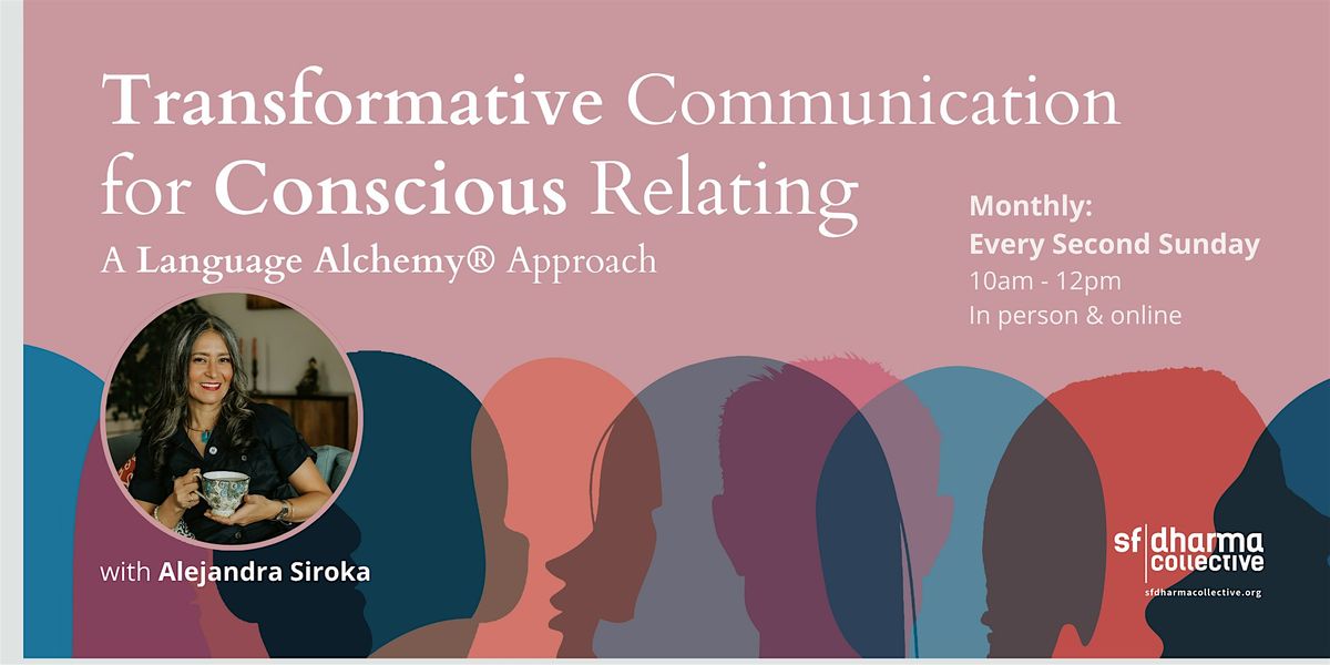 Transformative Communication for Conscious Relating, 13 July | Event in San Francisco | AllEvents