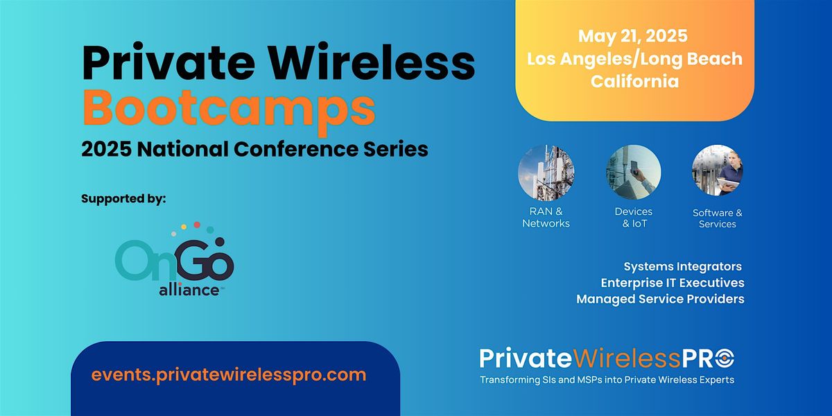 Private Wireless Bootcamp: Los Angeles/Long Beach | Event in Long Beach | AllEvents