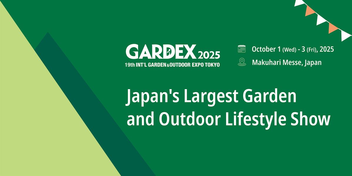 GARDEX 2025 – 19th INT’L GARDEX & OUTDOOR EXPO TOKYO, 1 October | Event in Chiba | AllEvents