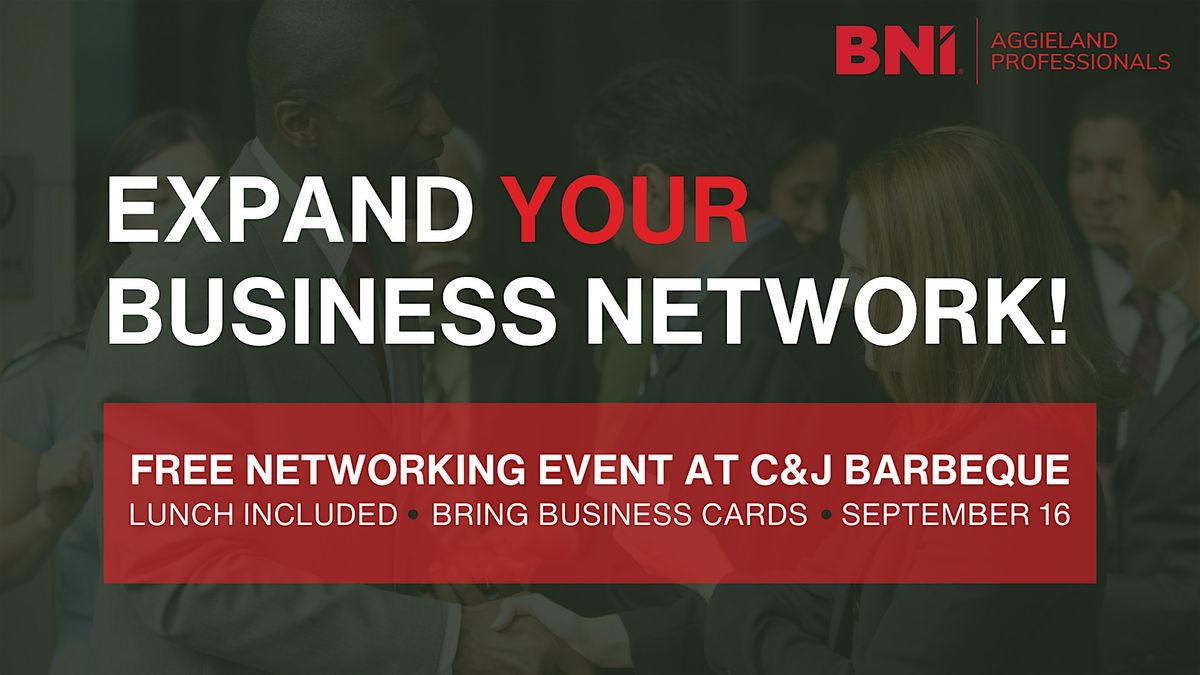 Business Networking Lunch with Aggieland Professionals BNI, 16 September | Event in Bryan | AllEvents