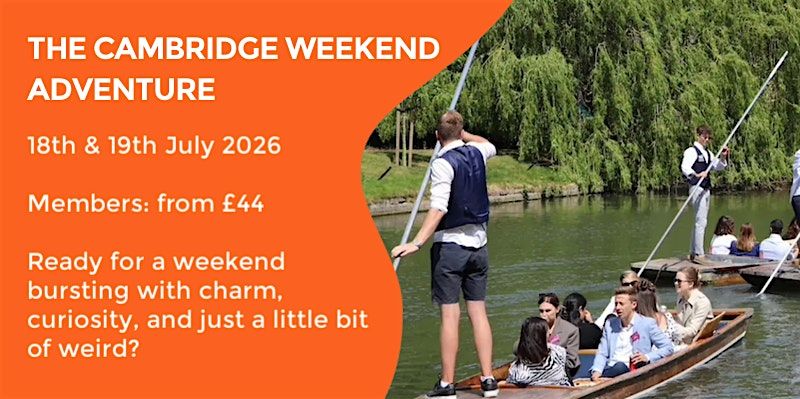 THE CAMBRIDGE & GRANTCHESTER WEEKEND EXPERIENCE, 18 July | Event in Cambridge | AllEvents