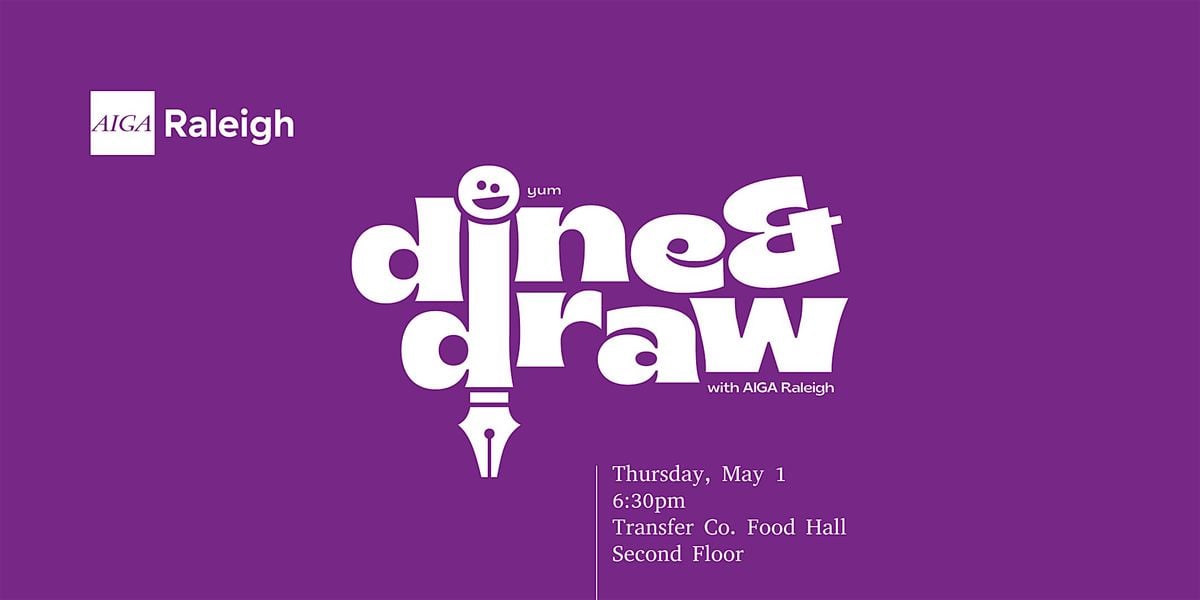 AIGA Raleigh Presents: Dine & Draw | Event in Raleigh | AllEvents