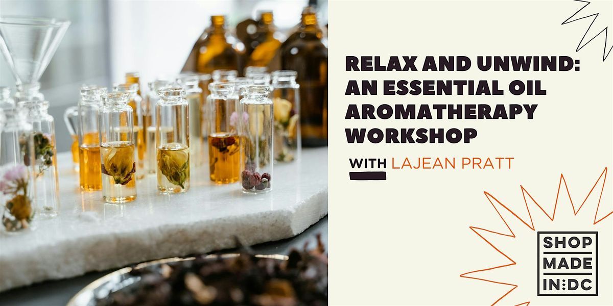 Relax and Unwind: An Essential Oil Aromatherapy Workshop, 28 September | Event in Washington | AllEvents