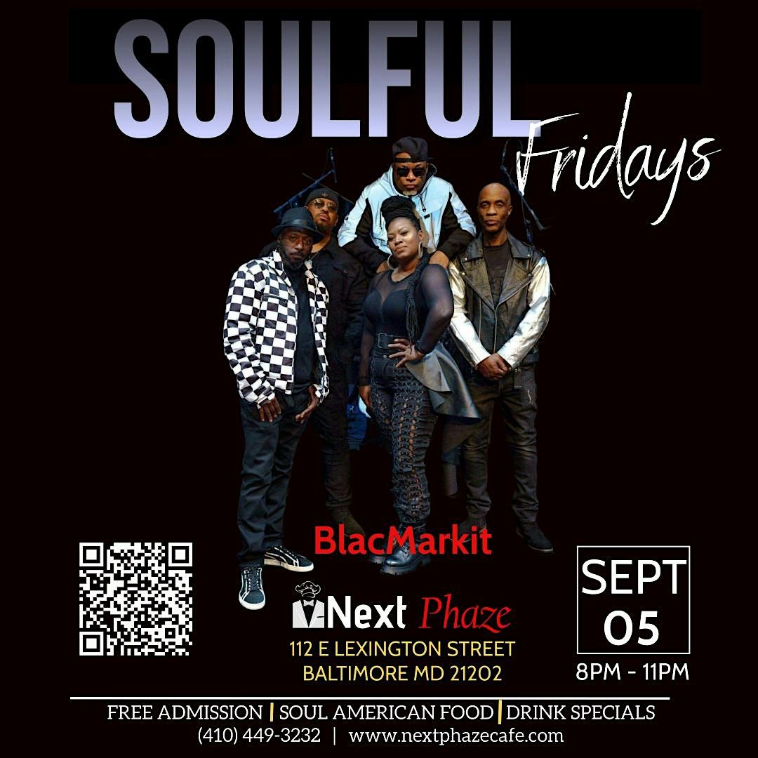 Soulful Fridays featuring BlacMarkit, 5 September | Event in Baltimore | AllEvents