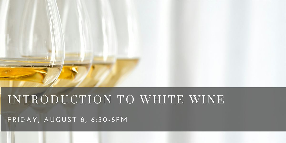 Introduction to White Wine, 9 August | Event in Cambridge | AllEvents