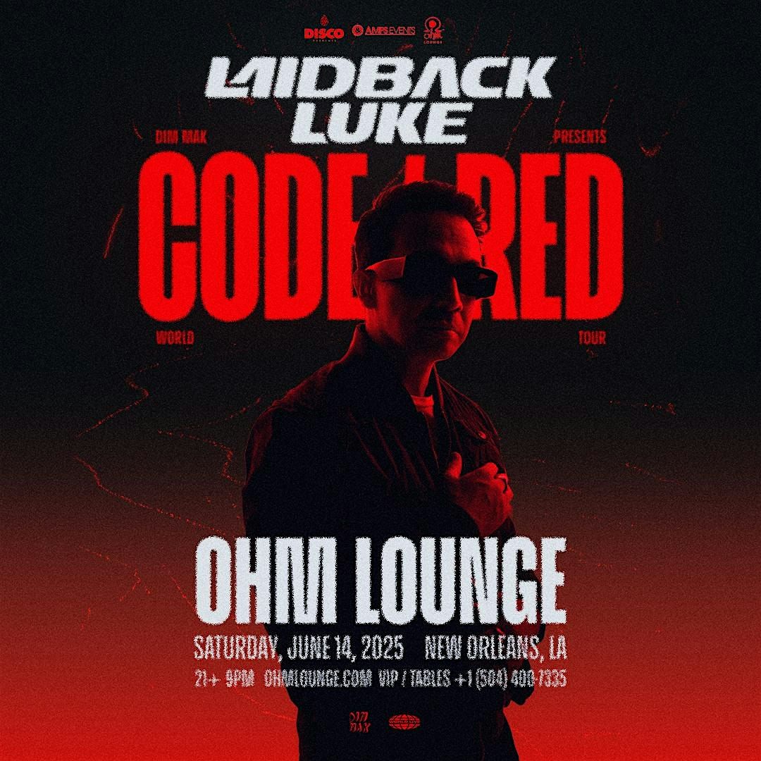 Laidback Luke presents CODE/RED World Tour - NEW ORLEANS, 14 June | Event in New Orleans | AllEvents