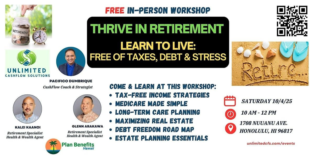 THRIVE in RETIREMENT: Learn to Live Free of Taxes, Debt & Stress, 4 October | Event in Honolulu | AllEvents