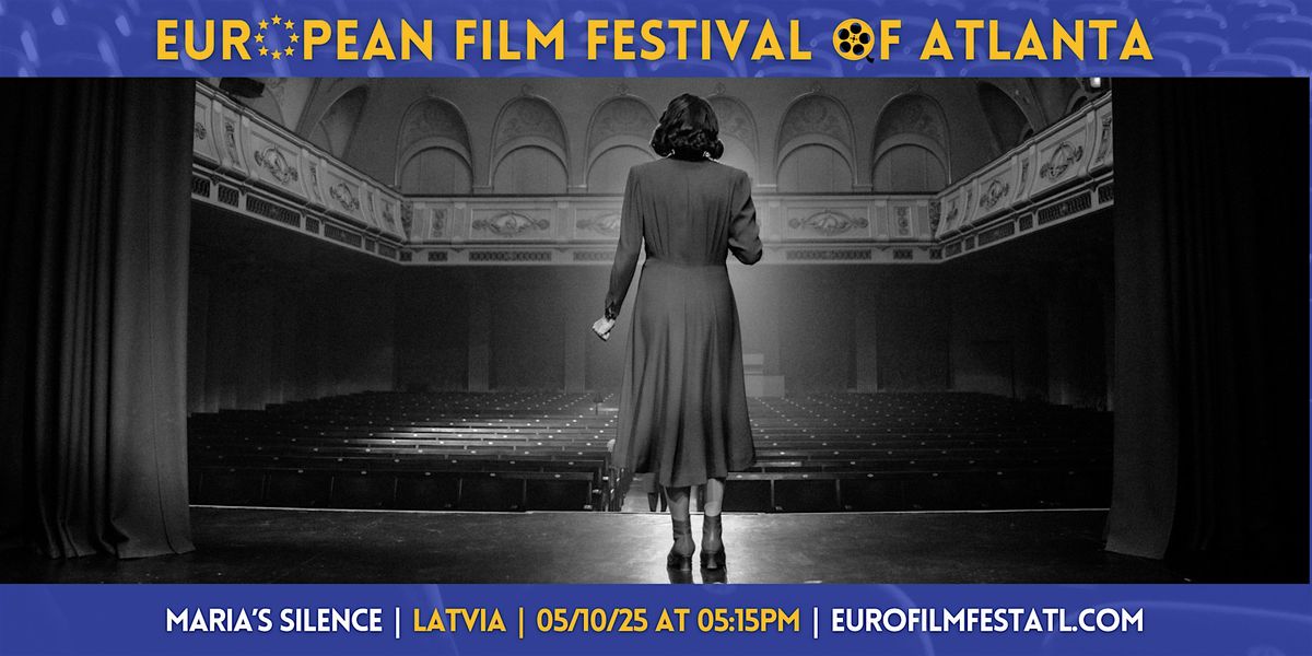 Maria's Silence | Latvia | European Film Festival of Atlanta 2025, 10 May | Event in Atlanta | AllEvents